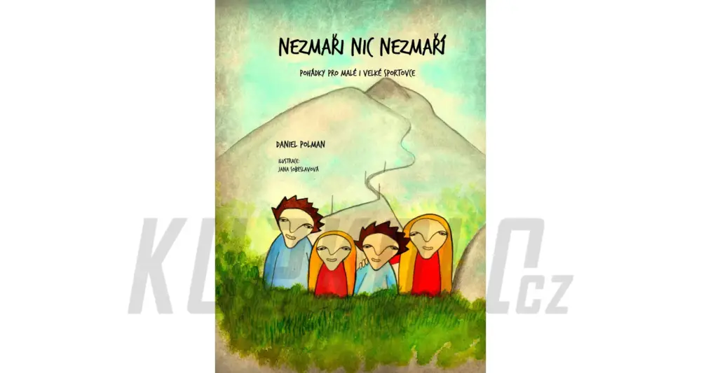 Kniha - Nezmaři nic nezmaří - Daniel Polman Odeslání Ihned