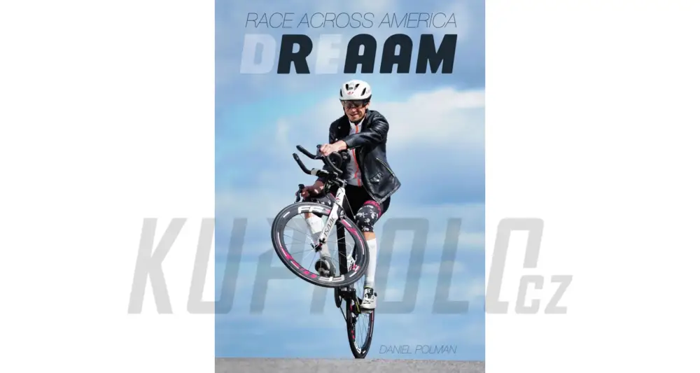 Kniha - DREAAM - Race Across America - Daniel Polman Značkový